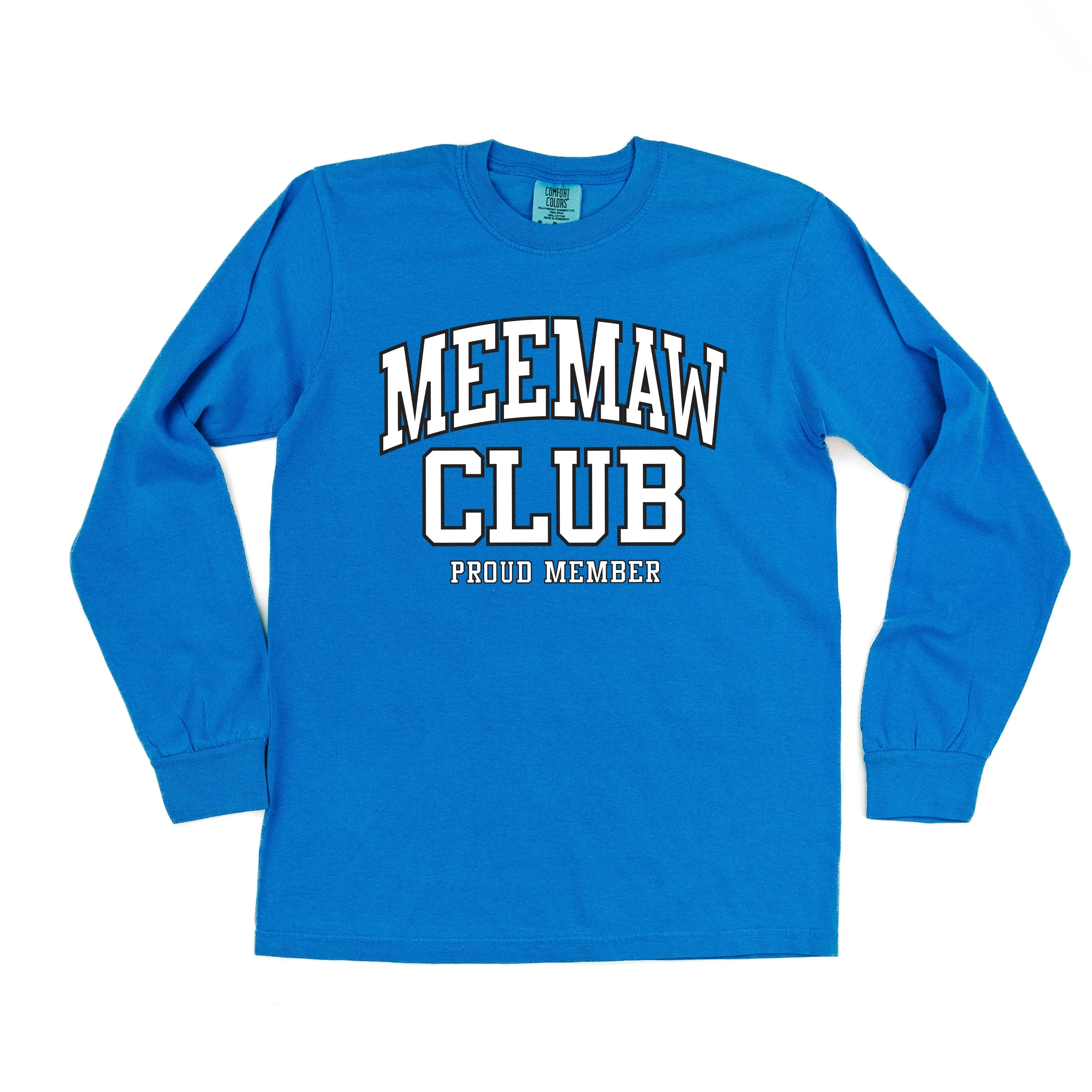 Varsity Style - MEEMAW Club - Proud Member - LONG SLEEVE COMFORT COLORS TEE