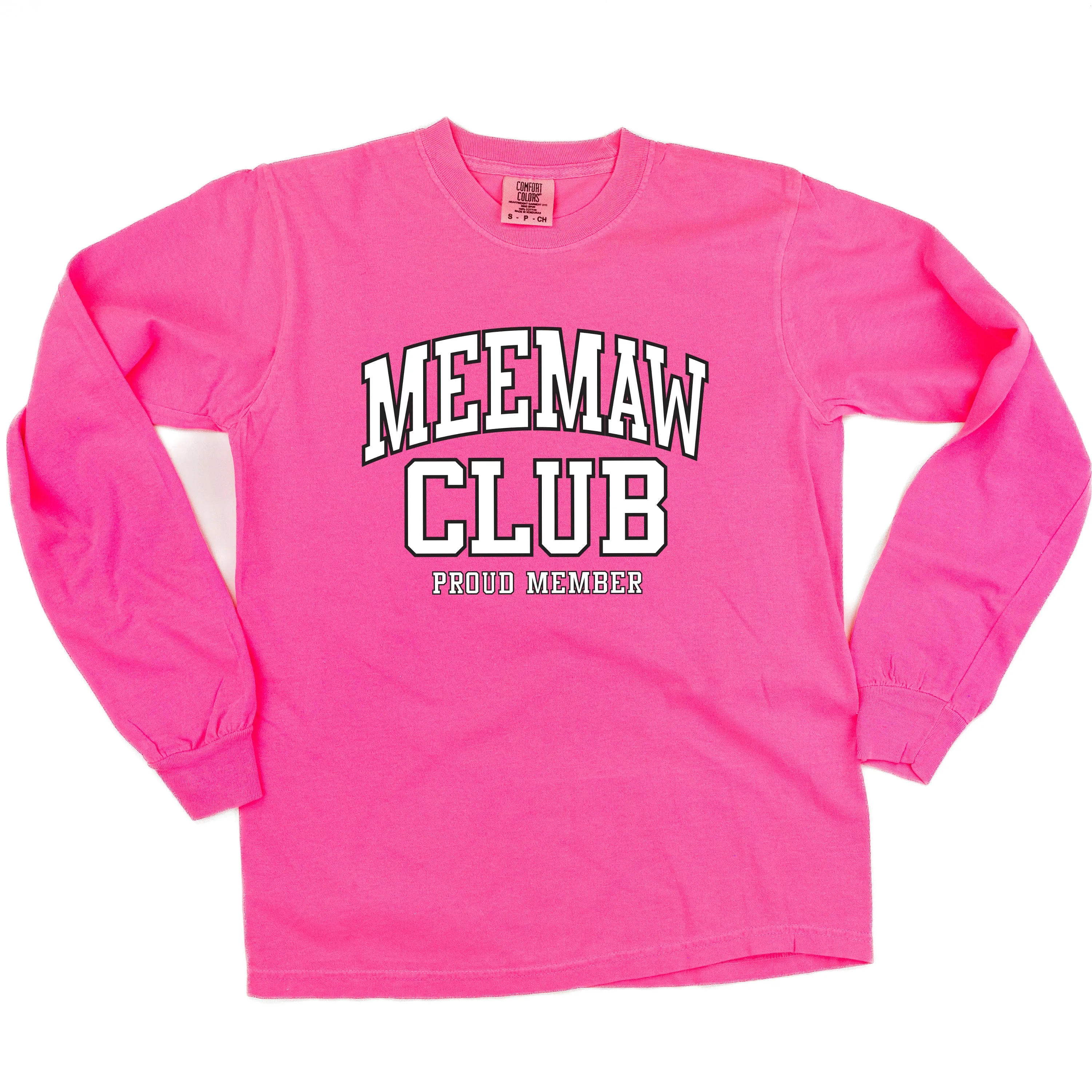 Varsity Style - MEEMAW Club - Proud Member - LONG SLEEVE COMFORT COLORS TEE